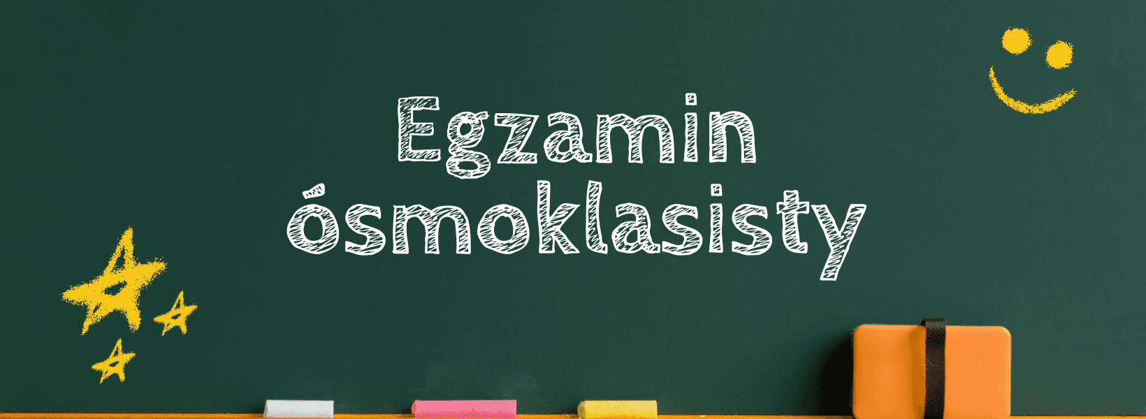 Egzamin Ósmoklasisty